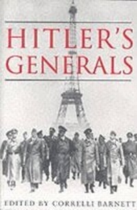 Enlarge image Cover: Hitler's Generals - Weidenfeld & Nicolson History