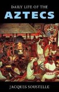 Cover: The Daily Life of the Aztecs - Weidenfeld & Nicolson History