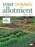 Cover: Your Organic Allotment - Gaia Books Ltd