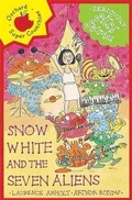 Cover: Seriously Silly Stories: Snow White and The Seven Aliens - Orchard Books