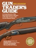 Cover: Gun Trader's Guide Thirty-Sixth Edition - Skyhorse Publishing