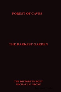 Abbildung von: Forest of Caves: The Darkest Garden - Lulu.com