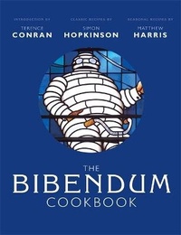 Abbildung von: The Bibendum Cookbook - Conran Octopus Ltd