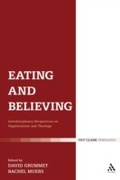 Cover: Eating and Believing - T.& T.Clark Ltd