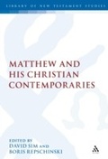 Cover: Matthew and his Christian Contemporaries - T.& T.Clark Ltd