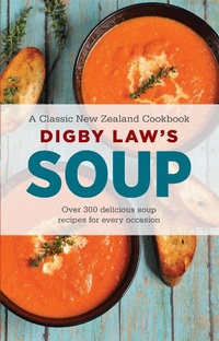 Abbildung von: Digby Law's Soup Cookbook - Hodder Moa
