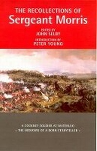 Enlarge image Cover: The Recollections of Sergeant Morris - Cassell Military