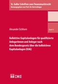 Cover: Kollektive Kapitalanlagen f&uuml;r qualifizierte Anlegerinnen und Anleger nach dem Bundesgesetz &uuml;ber die kollektiven Kapitalanlagen (KAG) - Dike Verlag Z&uuml;rich