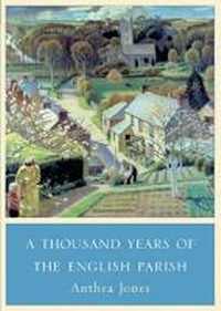 Enlarge image Cover: A Thousand Years of the English Parish - Weidenfeld Nicolson Illustrated