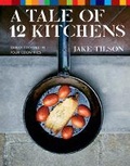 Cover: A Tale of 12 Kitchens - Weidenfeld & Nicolson