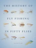 Cover: The History of Fly Fishing in Fifty Flies - Aurum