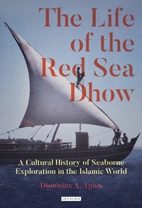Enlarge image Cover: The Life of the Red Sea Dhow - I.B. Tauris
