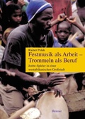 Cover: Festmusik als Arbeit, Trommeln als Beruf - Reimer Verlag