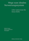 Cover: Wege zum idealen Verwertungssystem - Helbing & Lichtenhahn