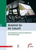 Cover: Mobilit&auml;t f&uuml;r die Zukunft - wbv Media