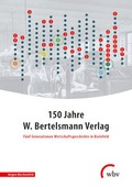 Cover: 150 Jahre W. Bertelsmann Verlag - wbv Media