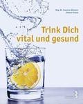 Cover: Trink Dich vital und gesund - Facultas / Maudrich