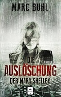 Cover: Die Ausl&ouml;schung der Mary Shelley - BliNK BOOKS
