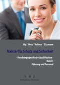 Cover: Meister f&uuml;r Schutz und Sicherheit - Handlungsspezifische Qualifikation - Mission: Weiterbildung. GmbH