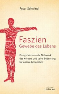 Abbildung von: Faszien - Gewebe des Lebens - Irisiana
