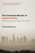 Cover: The Contested Murder of Latasha Harlins - Oxford University Press Inc