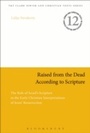 Cover: Raised from the Dead According to Scripture - T.& T.Clark Ltd