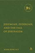 Cover: Jeremiah, Zedekiah, and the Fall of Jerusalem - T.& T.Clark Ltd