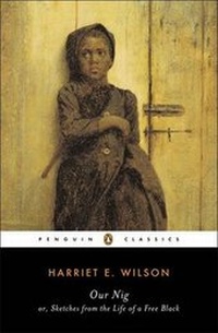 Enlarge image Cover: Our Nig - Penguin Classics