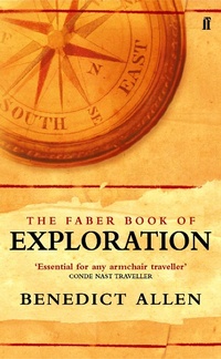 Enlarge image Cover: The Faber Book of Exploration - Faber & Faber