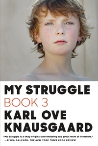 Abbildung von: My Struggle, Book 3 - Farrar, Straus and Giroux