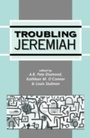 Cover: Troubling Jeremiah - Sheffield Academic Press