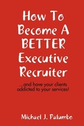 Bild: How to Become a Better Executive Recruiter... - Lulu.com