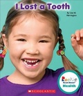 Cover: I Lost a Tooth (Rookie Read-About Health) - C. Press/F. Watts Trade