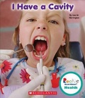 Cover: I Have a Cavity (Rookie Read-About Health) - C. Press/F. Watts Trade