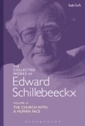 Cover: The Collected Works of Edward Schillebeeckx Volume 9 - T.& T.Clark Ltd