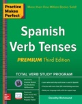 Cover: Practice Makes Perfect Spanish Verb Tenses, Premium 3rd Edition - McGraw-Hill Education