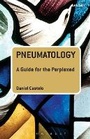 Cover: Pneumatology: A Guide for the Perplexed - Continuum International Publishing Group Ltd.