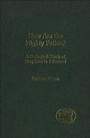 Cover: How Are the Mighty Fallen? - Sheffield Academic Press