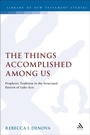 Cover: The Things Accomplished Among Us - Sheffield Academic Press