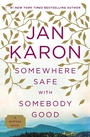 Cover: Somewhere Safe with Somebody Good - G.P. Putnam's Sons