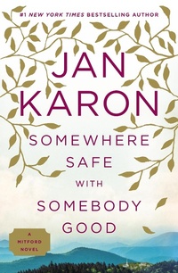 Enlarge image Cover: Somewhere Safe with Somebody Good - G.P. Putnam's Sons