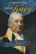 Cover: The Untold Story of Henry Knox - Compass Point Books