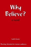 Cover: Why Believe? - Lulu.com