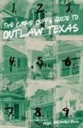 Cover: Crime Buff's Guide to Outlaw Texas - Globe Pequot Press