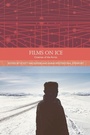 Cover: Films on Ice - Edinburgh University Press