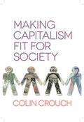 Cover: Making Capitalism Fit For Society - Polity Press