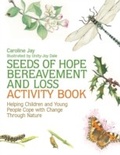 Cover: Seeds of Hope Bereavement and Loss Activity Book - Jessica Kingsley Publishers