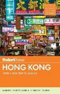Abbildung von: Fodor's Hong Kong - Fodor's Travel Publications Inc.,U.S.