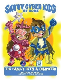 Abbildung von: The Savvy Cyber Kids at Home - Savvy Cyber Kids, Inc.