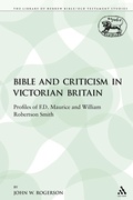 Cover: The Bible and Criticism in Victorian Britain - Continuum International Publishing Group Ltd.